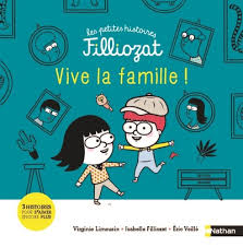 Les petites histoires Filliozat "Vive la famille" - Virginie Limousin, Isabelle Filliozat, Éric Veillé - Edition Nathan